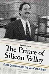 The Prince of Silicon Valley (Hardcover, 1st)