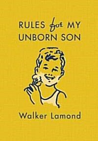 Rules for My Unborn Son (Hardcover)