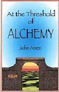 At the Threshold of Alchemy (Paperback)