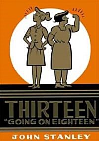 Thirteen Going on Eighteen (Hardcover)