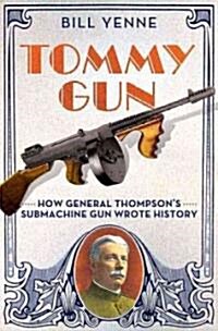 Tommy Gun (Hardcover)