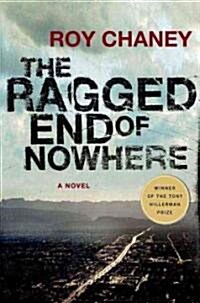The Ragged End of Nowhere (Hardcover)