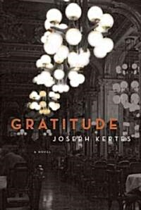 Gratitude (Hardcover, 1st)