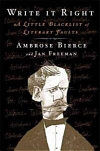 Ambrose Bierces Write It Right (Hardcover)