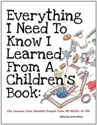 [중고] Everything I Need to Know I Learned from a Children‘s Book: Life Lessons from Notable People from All Walks of Life (Hardcover)