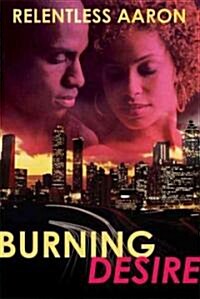 Burning Desire (Paperback)