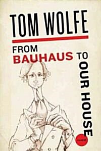 From Bauhaus to Our House (Paperback)