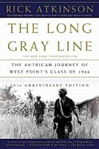 The Long Gray Line: The American Journey of West Points Class of 1966 (Paperback, 20, Anniversary)