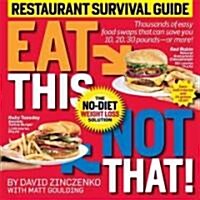 [중고] Eat This Not That! Restaurant Survival Guide: The No-Diet Weight Loss Solution (Paperback)