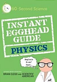 Instant Egghead Guide: Physics: Physics (Paperback)