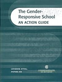 The Gender-Responsive School: An Action Guide (Paperback)