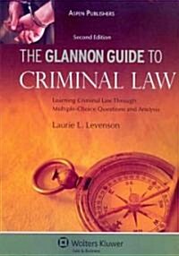The Glannon Guide to Criminal Law (Paperback, 2nd)