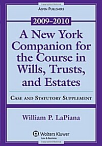 A New York Companion for the Course in Wills, Trusts, and Estates: Case and Statutory Supplement (Paperback)