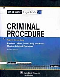 Criminal Procedure Casenote Legal Briefs (Paperback, 12th, Study Guide)