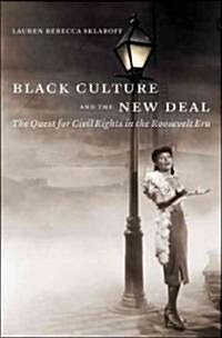 Black Culture and the New Deal (Hardcover)