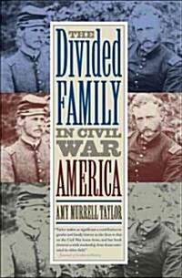 The Divided Family in Civil War America (Paperback)