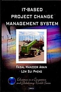 It-Based Project Change Management System (Hardcover, UK)