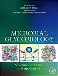 Microbial Glycobiology: Structures, Relevance and Applications (Hardcover)