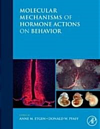 Molecular Mechanisms of Hormone Actions on Behavior (Hardcover)