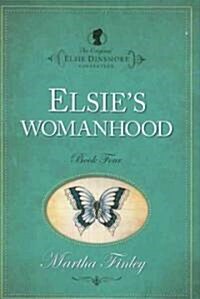 Elsies Womanhood (Paperback)