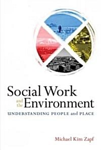 Social Work and the Environment (Paperback, 1st)