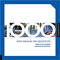 1000 Ideas by 100 Architects (Paperback)