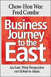 Business Journey to the East (Paperback, 1st)