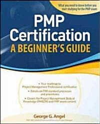 Pmp Certification, a Beginners Guide (Paperback, New)