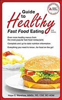 Guide to Healthy Fast-Food Eating (Paperback, 2)