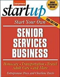 Start Your Own Senior Services Business (Paperback, 2)