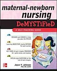 Maternal-Newborn Nursing Demystified: A Self-Teaching Guide (Paperback)