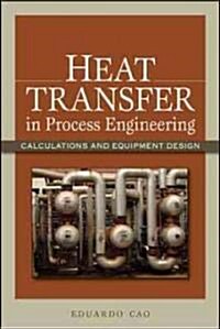Heat Transfer in Process Engineering (Hardcover)