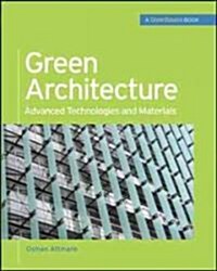 [중고] Green Architecture (Greensource Books): Advanced Technolgies and Materials (Hardcover)