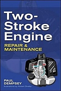 Two-Stroke Engine Repair and Maintenance (Paperback)