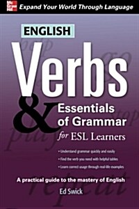 English Verbs & Essentials of Grammar for ESL Learners (Paperback)