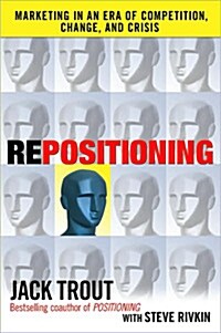 [중고] Repositioning: Marketing in an Era of Competition, Change and Crisis (Hardcover)