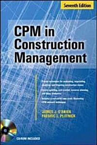 CPM in Construction Management, Seventh Edition (Hardcover, 7, Revised)