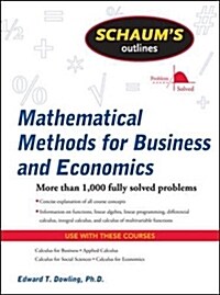 Schaums Outline of Mathematical Methods for Business and Economics (Paperback)