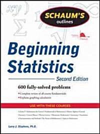 Schaums Outline of Beginning Statistics (Paperback, 2)