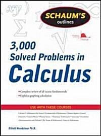 Schaums Outline of 3000 Solved Problems in Calculus (Paperback)