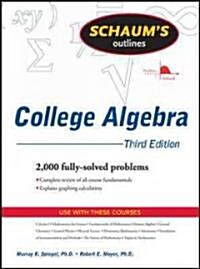 Schaums Outline of College Algebra (Paperback, 3rd)