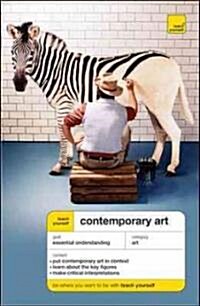 Teach Yourself Understand Contemporary Art (Paperback)