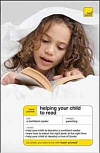 Teach Yourself Helping Your Child to Read (Paperback, 1st)