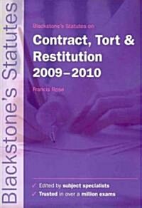 Blackstones Statutes on Contract, Tort and Restitution 2009-2010 (Paperback, 20th)