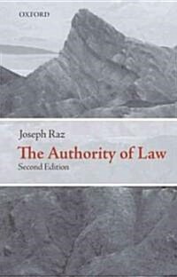 The Authority of Law : Essays on Law and Morality (Hardcover, 2 Revised edition)