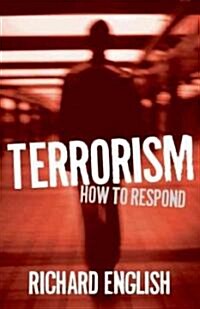 Terrorism : How to Respond (Hardcover)