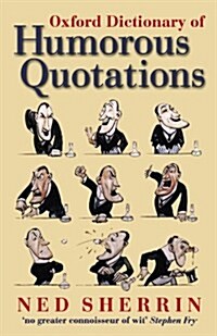 Oxford Dictionary of Humorous Quotations (Paperback, 4th)