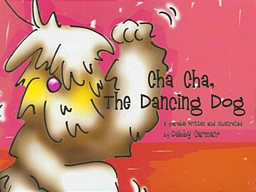 [중고] Cha Cha the Dancing Dog (Hardcover)