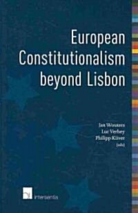 European Constitutionalism Beyond Lisbon (Paperback)