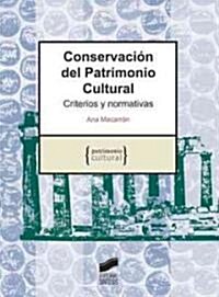 Conservacion del patrimonio cultural/ Preservation and Conservation of heritage (Paperback)